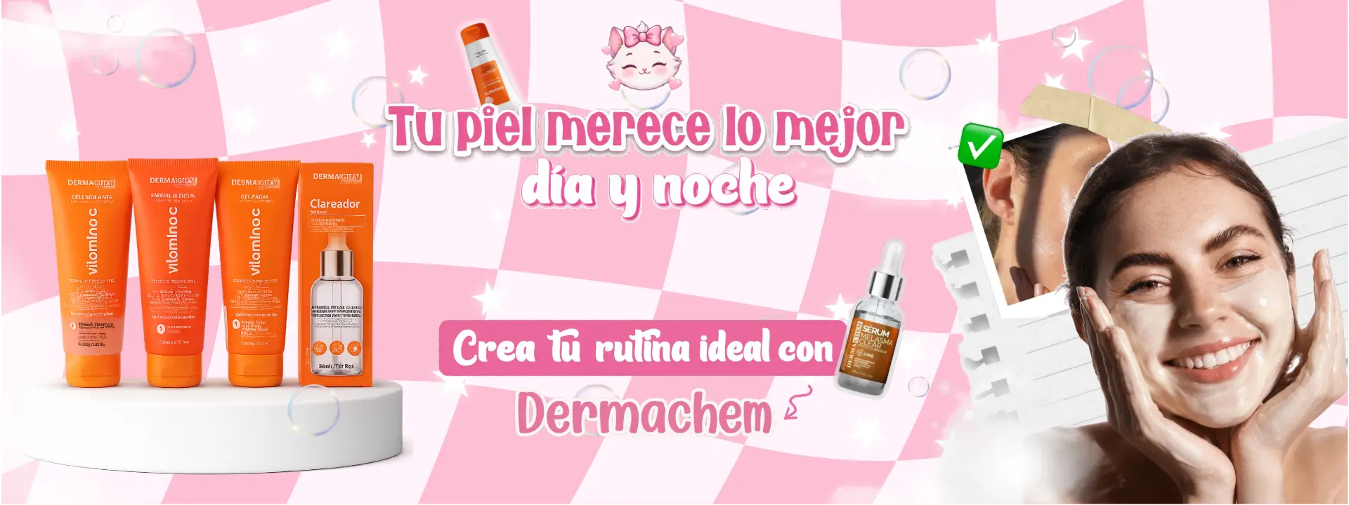 Tu piel merece lo mejor día y noche. Crea tu rutina ideal con Dermachem.